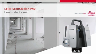 Leica ScanStation P40: How-to start a scan