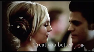 Treat you better | Stefan, Caroline and Damon