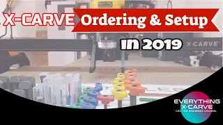 Ordering the X-Carve 2019 and Setup guide