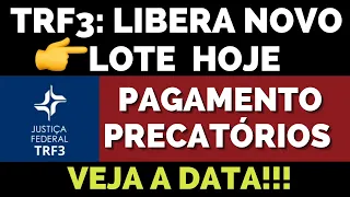 🤑👏👏👏TRF3: LIBERA NOVO LOTE DE PRECATÓRIOS DE 2023.SAIBA MAIS!