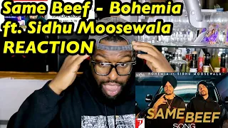 Same Beef - Bohemia Ft. Sidhu Moosewala | Reaction