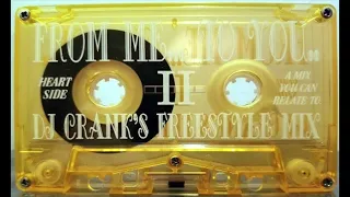 DJ Crank - From Me...To You...2 (Freestyle Mix)