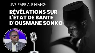 Live Pape Alé Niang : Révélations sur l'état de santé d'Ousmane Sonko