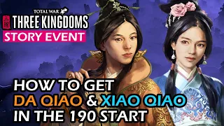 How To Get The Qiao Sisters in the 190 START As Sun Jian | Total War: Three Kingdoms