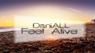 DaniALL - Feel Alive