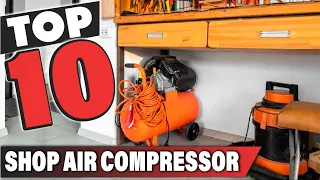 Best Shop Air Compressor In 2023 - Top 10 Shop Air Compressors Review