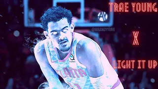 Trae Young Mix- "Light It Up" ft Migos
