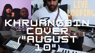 "August 10" (Khruangbin cover by Jehan with live looping)