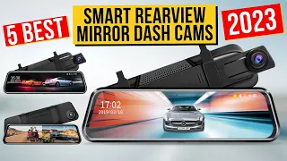 Best Smart RearView Mirror Dash Cams In 2023 - Top 5 Smart RearView Mirror Dash Cams