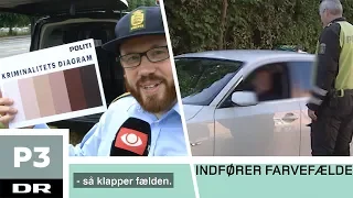 Politiet indfører farvefælder | DR P3