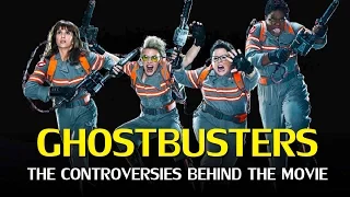 Ghostbusters: The Controversies Behind the Movie
