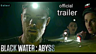 Black water abyss : trailer official HD #1 (2020)