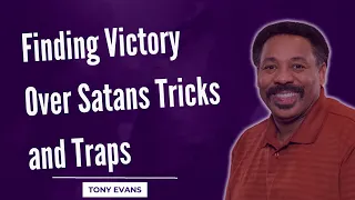 God Will Protect Us-Finding Victory Over Satans Tricks and Traps-Tony Evans 2023