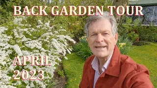 Back Garden April Tour - My English Garden - 2023