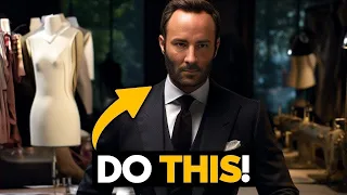 Tom Ford Interview: Rules for Success