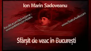 Ion Marin Sadoveanu - Sfarsit de veac in Bucuresti (1970)