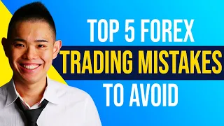 Top 5 Forex Trading Mistakes To Avoid