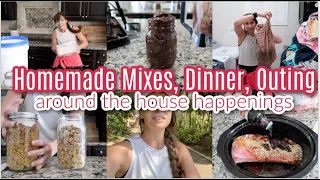 Homemade Mixes, Dinner, Outing, Around The House Happenings and General Mom Life!