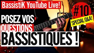 Bassistik Live - Posez vos questions! (Q&A)