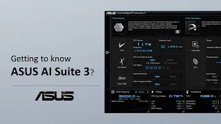 Getting to know ASUS AI Suite 3    | ASUS SUPPORT