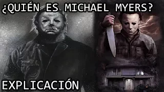 ¿Quién es Michael Myers? EXPLICACIÓN | Michael Myers y el Origen de sus Poderes EXPLICADO