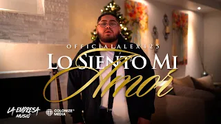 Officialalex425 - Lo Siento Mi Amor (Video Oficial)