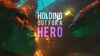 Monsterverse || Holding Out For A Hero