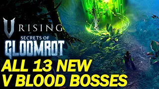 All 13 New V Blood Bosses in V Rising Secrets of Gloomrot Update (EARLY ACCESS)
