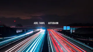 Adel Tawil - Autobahn (Official Lyric Video)