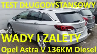 Czy OPEL to dobre auto ??? 180 000 km Opel Astra K V ST 2016 1.6 Diesel 136KM Test długodystansowy