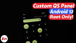 Android 12 Quick Settings Panel Customization | Root Only