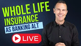 The Secrets To Using Whole Life Insurance As A Banking Alternative