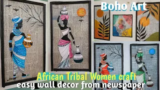 How to make different and unique craft with newspaper|best out of waste|African Tribal Women