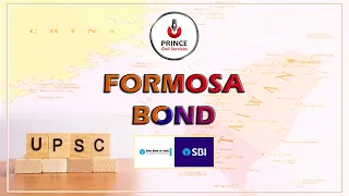 Formosa Bond || SBI || UPSC || RPSC || State PCS Prince Civil Services