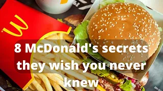 8 McDonald's secrets they wish you never knew