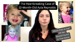 The Disappearance of Ayla Reynolds | "More than a cup" Of Her Blood Found In The Home