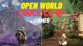 8 Best Open World Couch Co-Op Games 2022