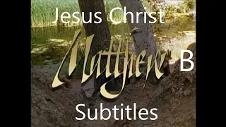 The gospel of Matthew | Jesus Christ: from birth to resurrection | 200 Subtitles | Languages with B