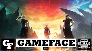 GameFace Episode 359: Final Fantasy VII Rebirth, Payday 3, Ghostrunner 2