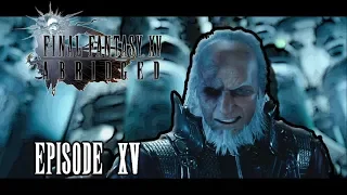 FINAL FANTASY XV Abridged - Episode 15