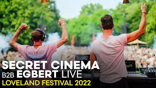 SECRET CINEMA b2b EGBERT live at LOVELAND FESTIVAL 2022