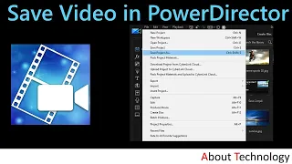 How to Save a Video in PowerDirector?