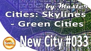Cities: Skylines Green Cities обзор и прохождение игры - [Часть 33]