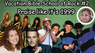 Vacation Bible School of Rock #2: The 80’s & 90’s