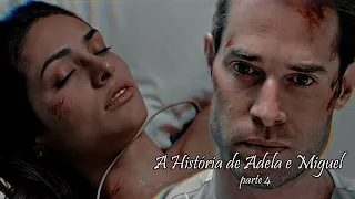 A História de Adela e Miguel - Parte 4 | EM HD
