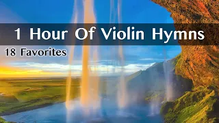 1 Hour Of Violin Hymns (18 Favorites) Jonathan Anderson Violin Hymns