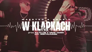 Maestro & Endriu - W klapkach 2024 prod. Dj Killer & David Tango (Northloudzik Vocal Edit)