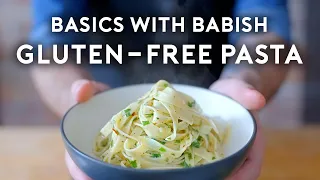 Gluten-Free Pasta | Basics with Babish
