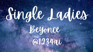 Single Ladies(put a ring on it) Lyrical video by Beyoncé #beyonce #singleladies #lyrics #tiktok