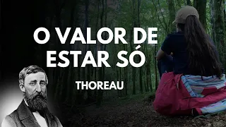 O valor de estar só - Henry David Thoreau